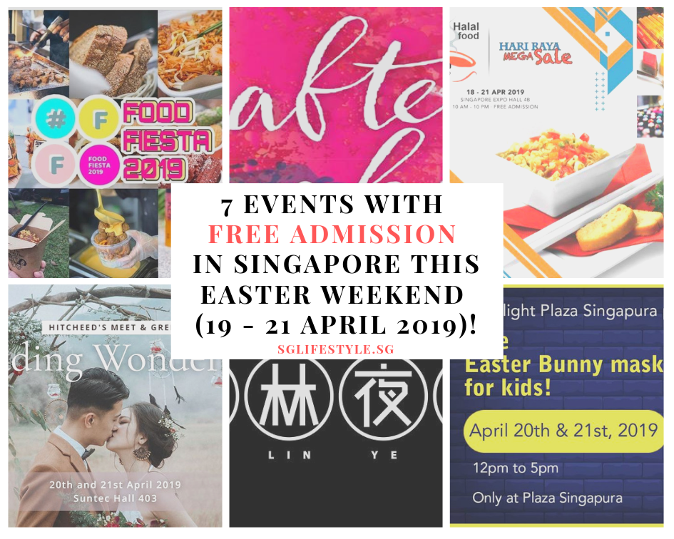 What to Do in Singapore this weekend 19 21 april 2019