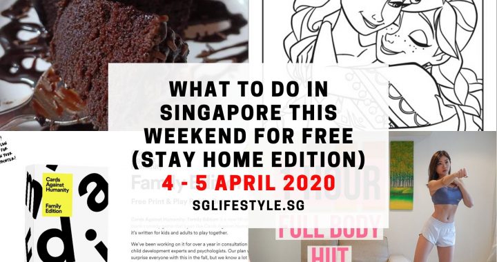 weekend singapore stay at home april 2020