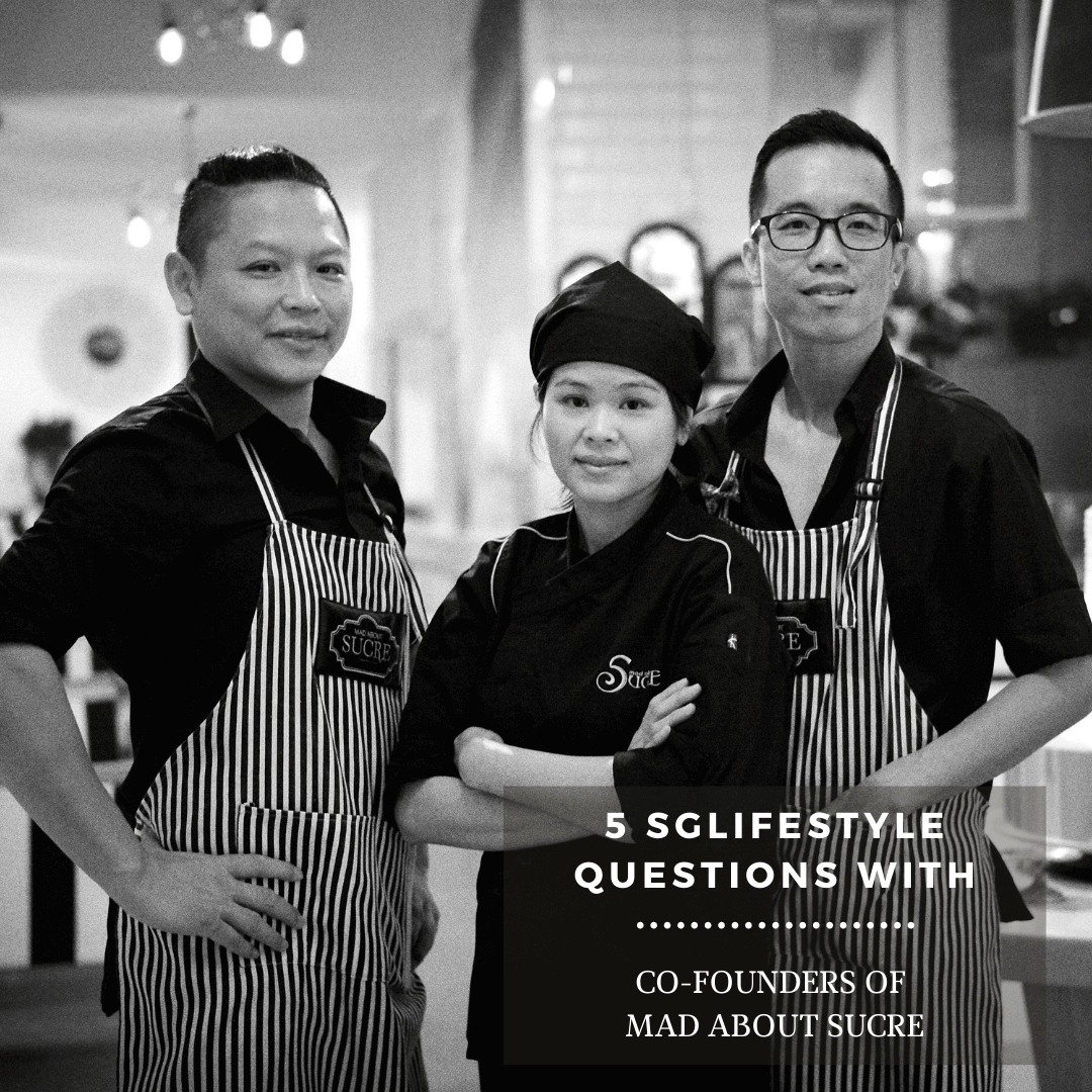 5 SGLIFESTYLE QUESTIONS WITH co founders mad about sucre