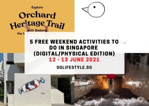 weekend activities singapore 12 - 13 june 2021