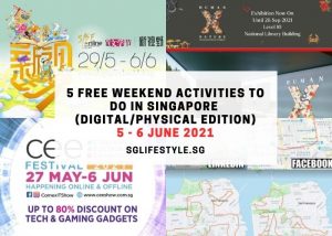 what to do in singapore 5 - 6 june 2021