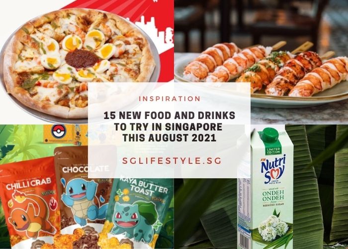 new food drinks singapore august 2021