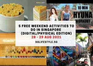 weekend activities singapore 28 29 aug 2021