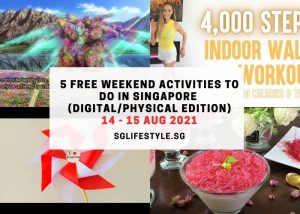 weekend what to do singapore 14 - 15 aug 2021