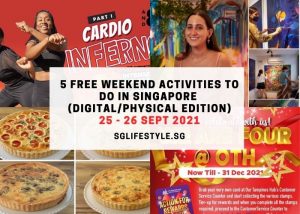 what to do in singapore 25 - 25 sept 2021