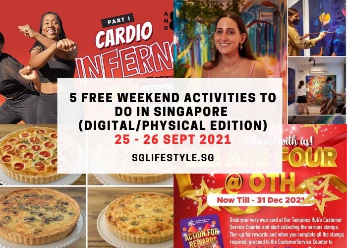 what to do in singapore 25 - 25 sept 2021