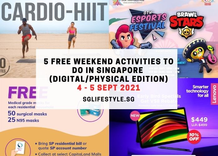 what to do singapore for free 4 - 5 sept 2021