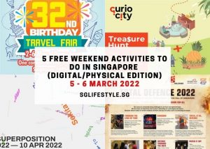 what to do in singapore this weekend freee march 2022