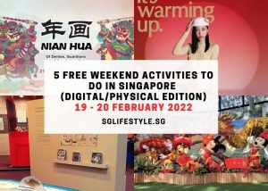 what to do in singapore feb 2022