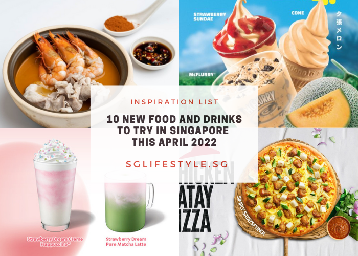 new food and drinks singapore april 2022