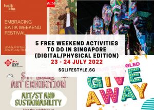 what to do in singapore this weekend 23 - 24 jul