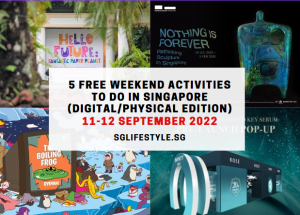 what to in singapore 10-11 sept 2022