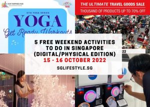 what to do singapore 15-16 oct 2022