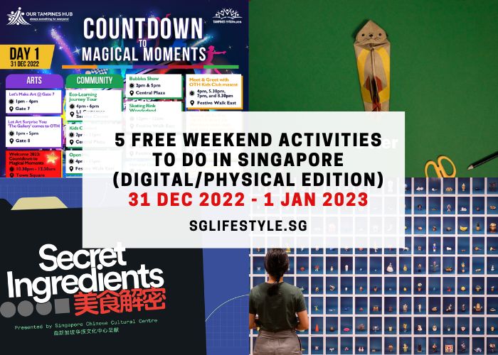 weekend activities singapore 31 dec - 1 jan 2023