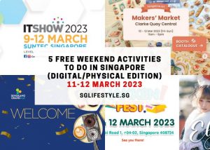 weekend what to do in Singpaore for free 11-12 march