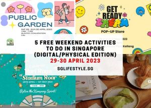 what to do in sngapore 29-30 april 2023