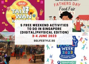 weekends activities singapore 3-4 june 2023