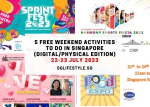 what to do singapore 22-23 july 2023