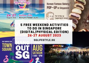 weekend activities singapore 26-27 aug 2023