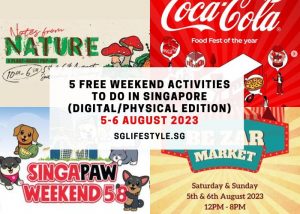 what to do singapore weekend 5-6 august 2023