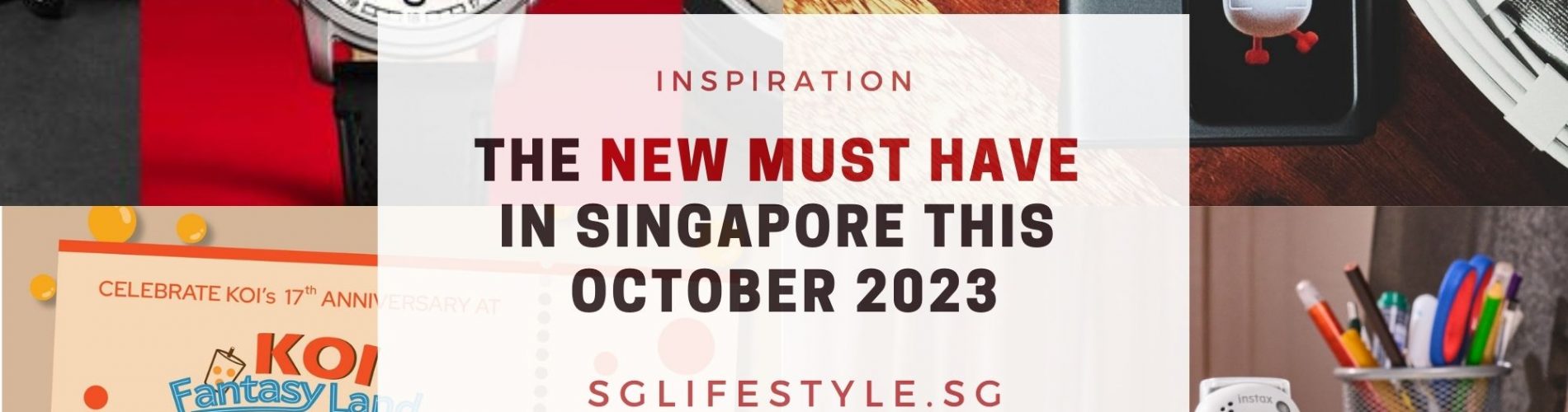 new must buy singapore oct 2023