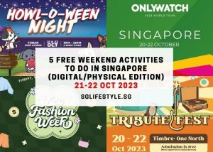 what to do singapore 21-22 oct 2023