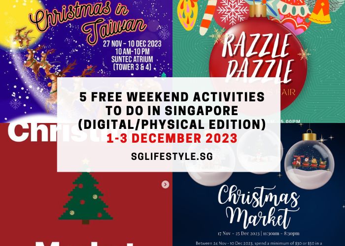 weekend activities singapore 2 & 3 dec 2023