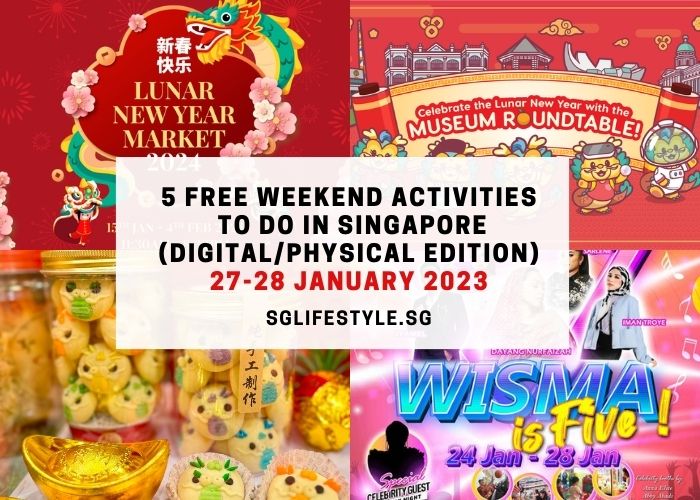 free weekend activities singapore 27-28 jan 2024