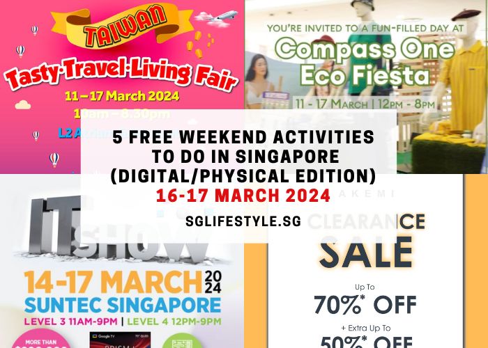 weekend what to do singapore 16-17 march 2024