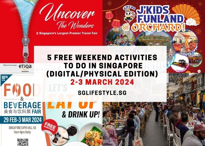 what to do singapore 2-3 march 2024