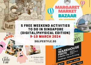 what to do singapore 9-10 march 2024