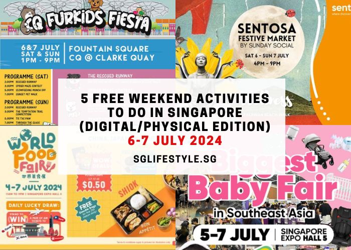 weekend what to do singapore 5-7 july 2024