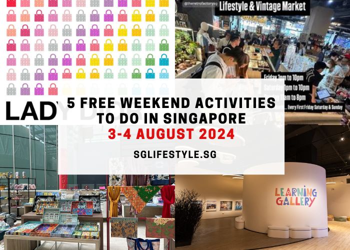 what to do singapore 3-4 aug 2024