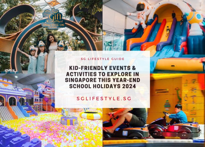 Kid-Friendly Events & Activities to Explore in Singapore This Year-End School Holidays 2024