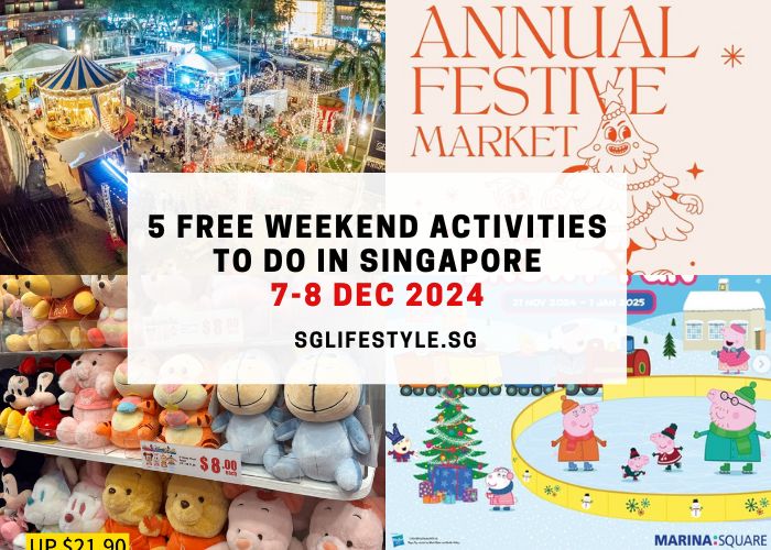 free weekend activities singapore 7-8 dec 2024