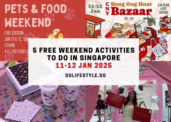 weekends what to do singapore 11-12 jan 2025