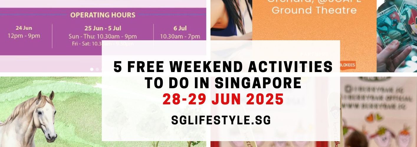 what to do singapore 28-29 june 2025