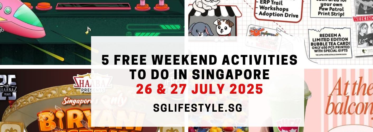5 FREE Activities to do in Singapore this Weekend (26 – 27 July 2025)