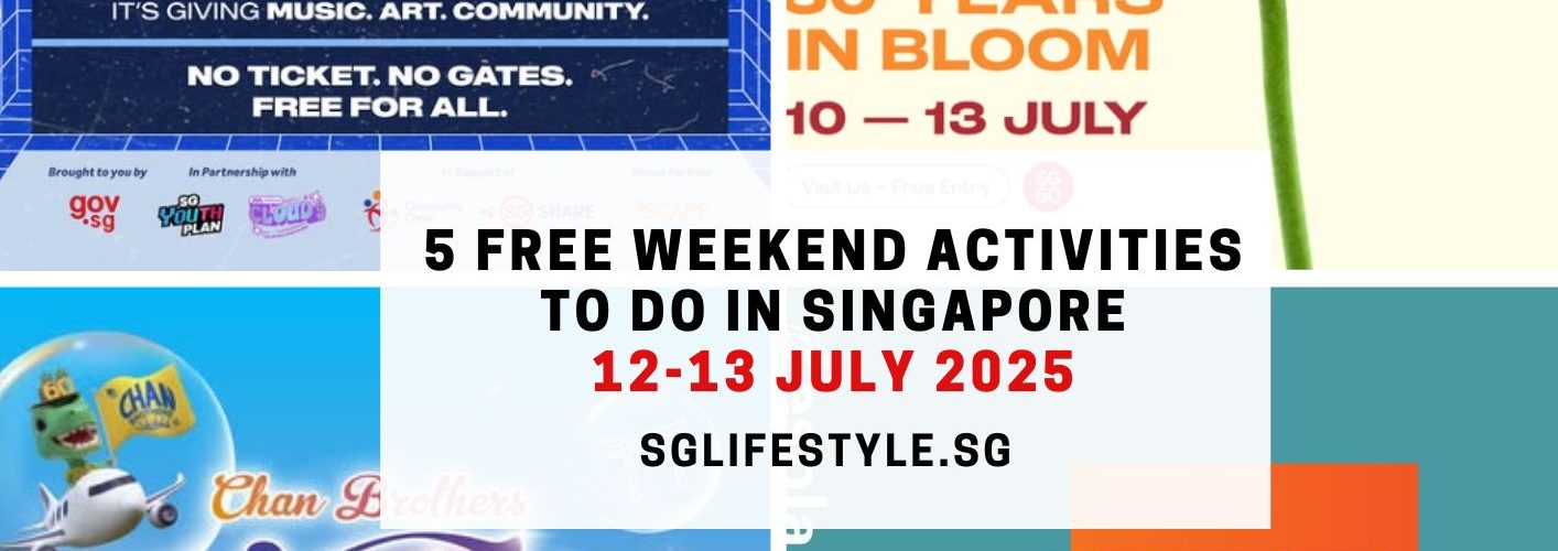 weekends what to do singapore 12-13 july 2025