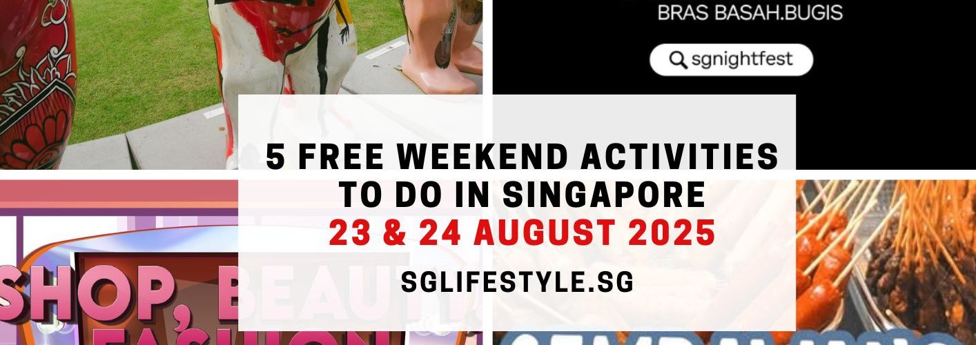 free weekend activities singapore 24 & 25 aug 2025