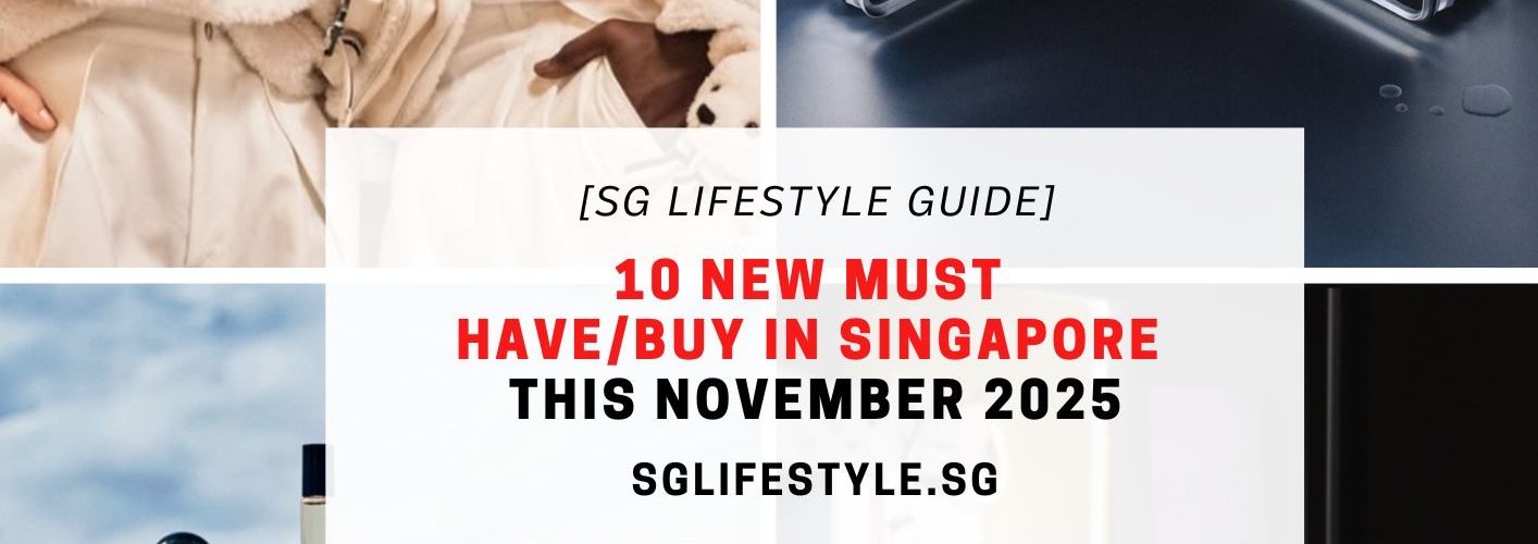 new must buy singapore nov 2025
