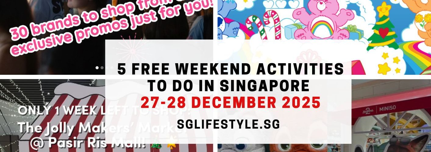 5 FREE Activities to do in Singapore this Weekend (27 – 28 December 2025)