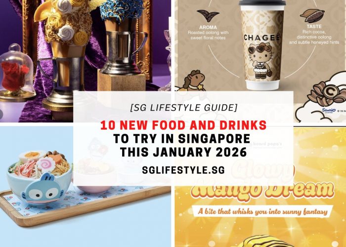 10 NEW FOOD AND DRINKS TO TRY IN SINGAPORE THIS JANUARY 2026