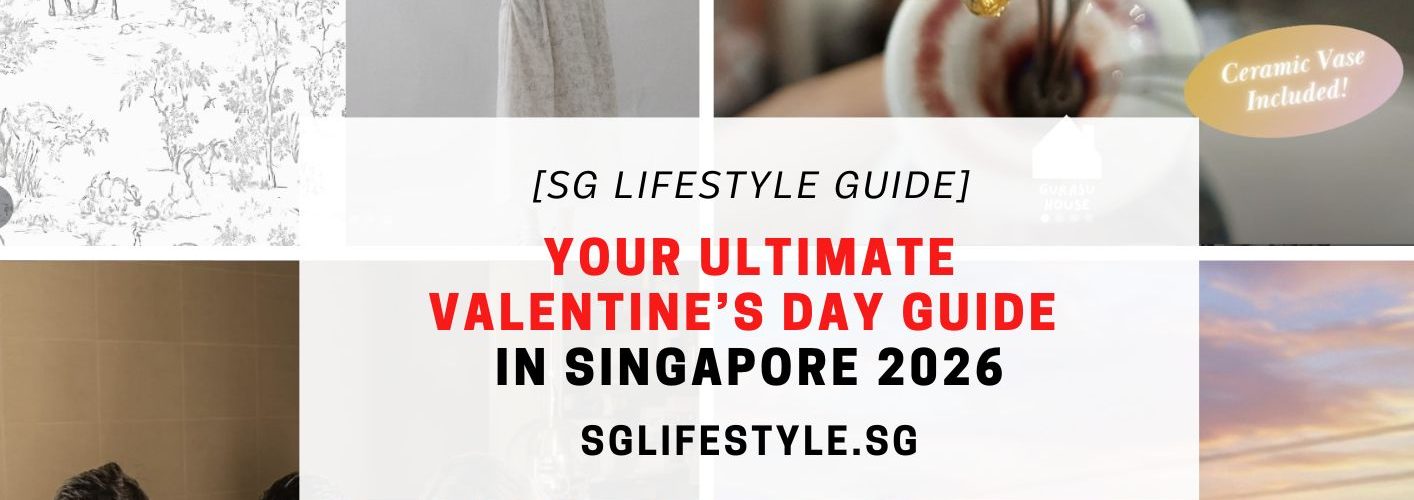 sg lifestyle valentines day guide 2026
