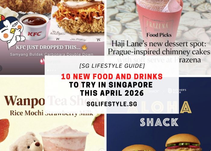 10 NEW FOOD AND DRINKS TO TRY IN SINGAPORE THIS APRIL 2026