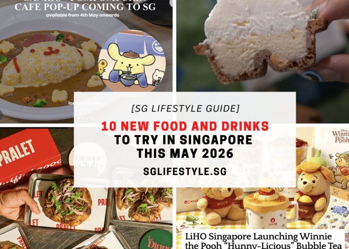 10 NEW FOOD AND DRINKS TO TRY IN SINGAPORE THIS MAY