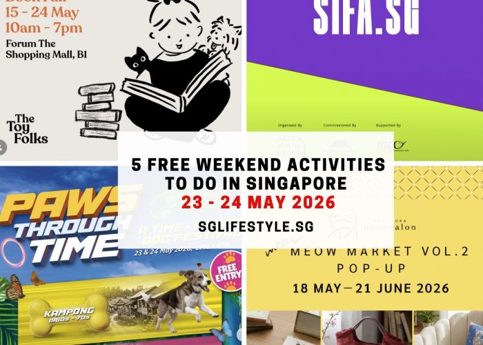 5 FREE WEEKEND ACTIVITIES TO DO IN SINGAPORE [22-23 MAY 2026]