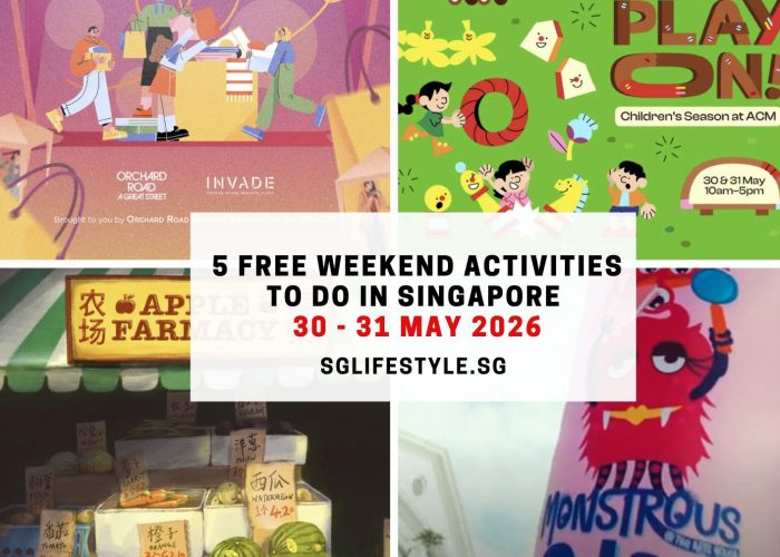 5 FREE WEEKEND ACTIVITIES TO DO IN SINGAPORE [30 - 31 MAY 2026]