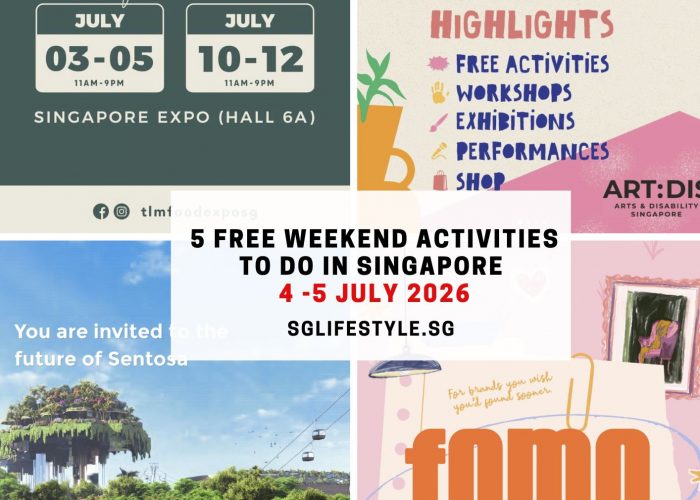 5 FREE WEEKEND ACTIVITES TO DO IN SINGAPORE [4 - 5 JULY 2026]