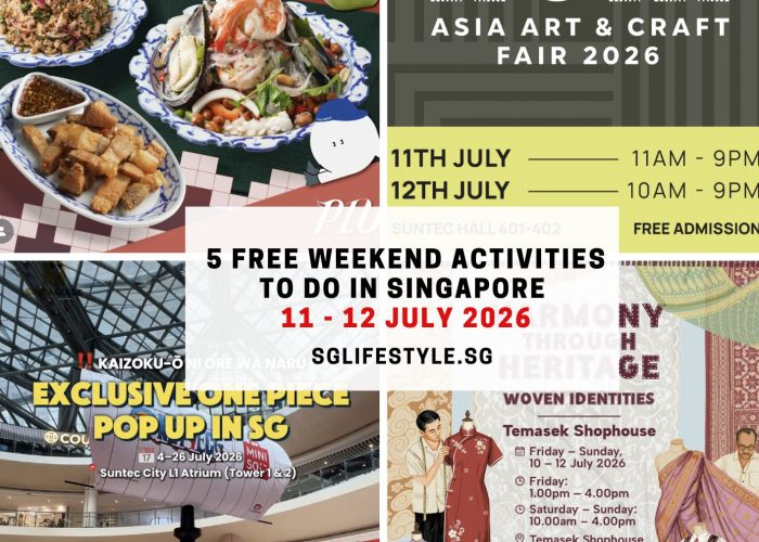 5 FREE WEEKEND ACTIVITIES TO DO IN SINGAPORE [11 - 12 JULY 2026]